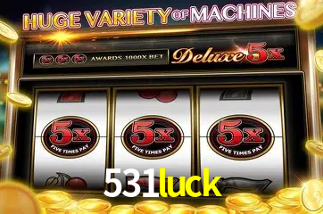 Descubra o Mundo do Cassino Online com 531luck